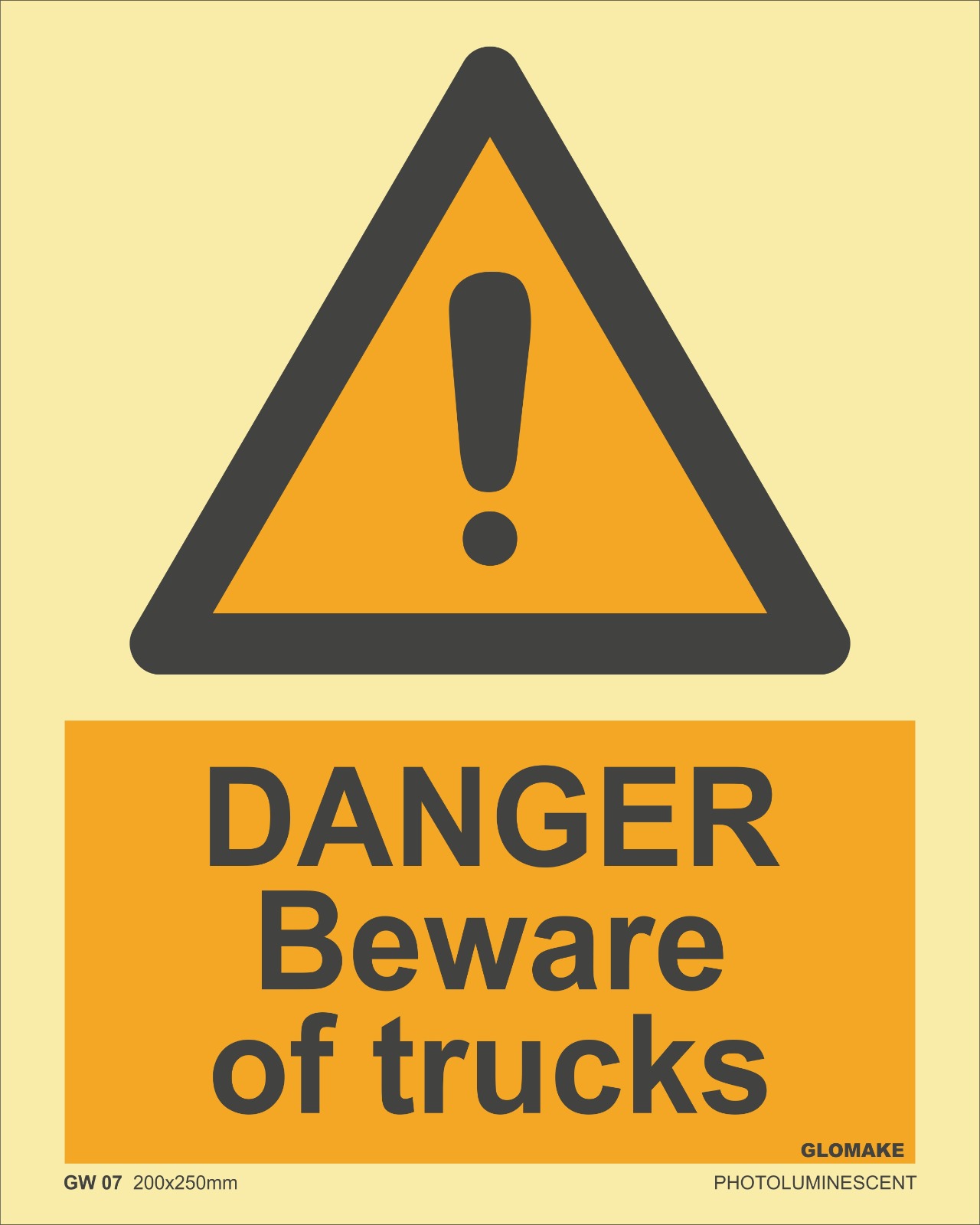 DANGER BEWARE OF TRUCKS
(GW 07)